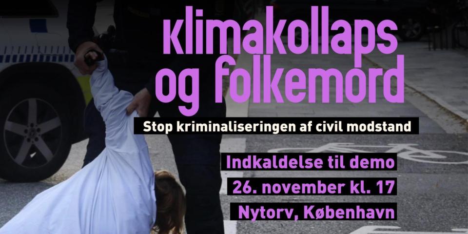 Stop kriminaliseringen af civil modstand: Demo 26/11, kl. 17 foran Københavns Byret